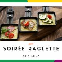 Večer s Raclette - Pátek 31. března de 19h00 à 21h30