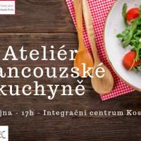 Ateliér francouzské kuchyně - Atelier de cuisine française - Mercredi 9 octobre 2019 17:00-21:30
